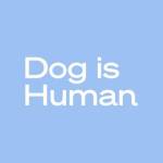 Dog is Human profile picture
