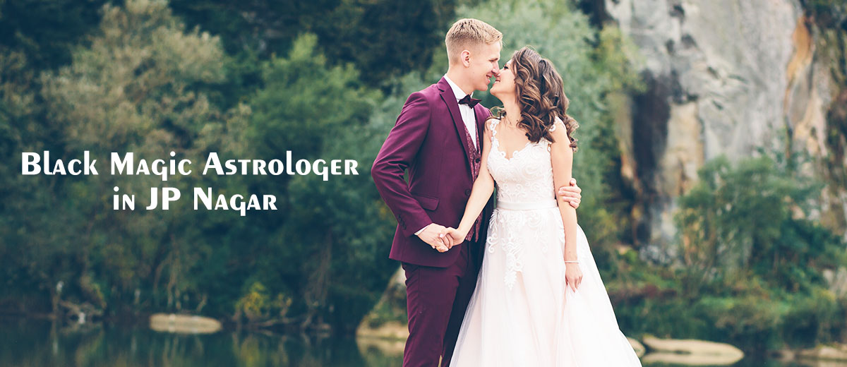 Black Magic Astrologer in JP Nagar | Black Magic Specialist
