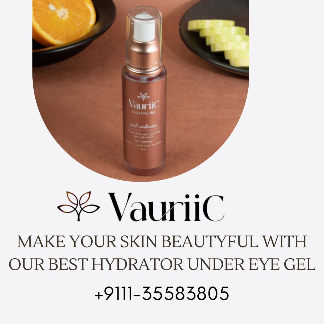 Make Your Skin Beautiful With Our Best Hydrator Under Eye Gel - Vauriic Skin - Medium
