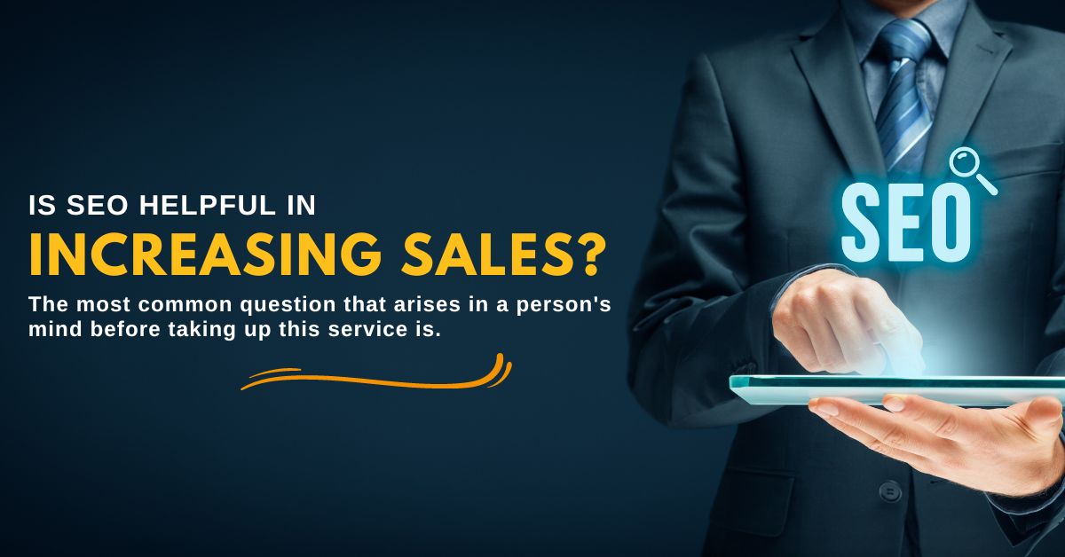 Is SEO Helpful In Increasing Sales?