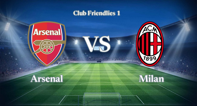 Live soccer Arsenal vs Milan 13 12, 2022 - Club Friendlies 1 | Olesport.TV