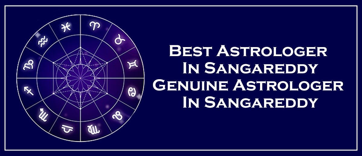 Best Astrologer in Sangareddy | Black Magic & Vashikaran Astrologer