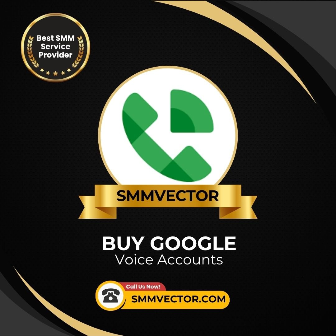 Buy Google Voice Accounts - Verified & Active Voice Numbers - SMMVectoro