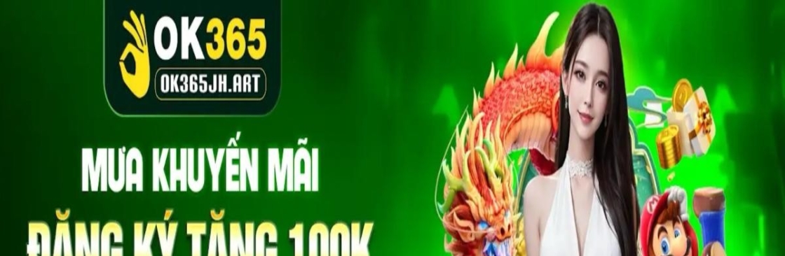 OK365 Sân chơi cá cược trực tuyến uy t Cover Image