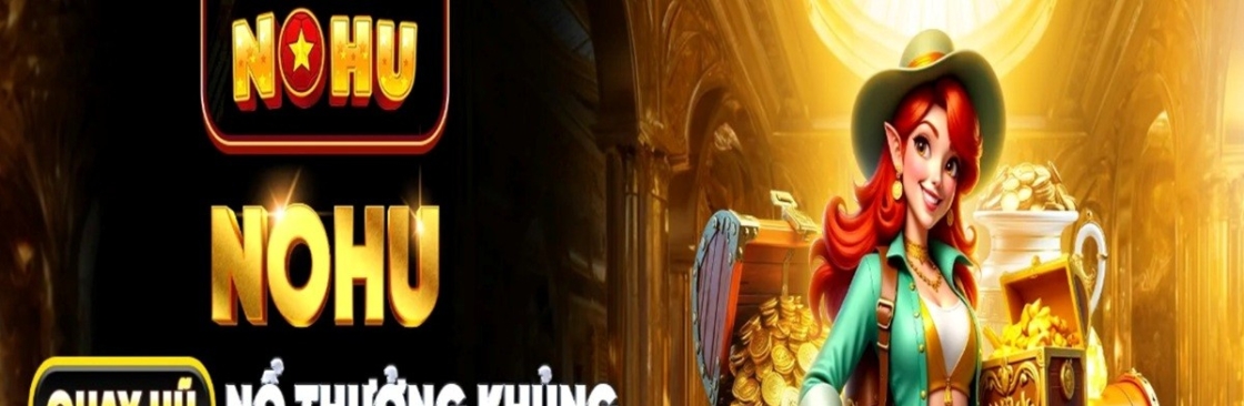 Nohu90 Trang Chủ Nổ Hũ Cover Image