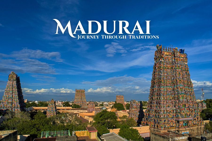 Things to Do in Madurai | Complete Madurai Travel Guide