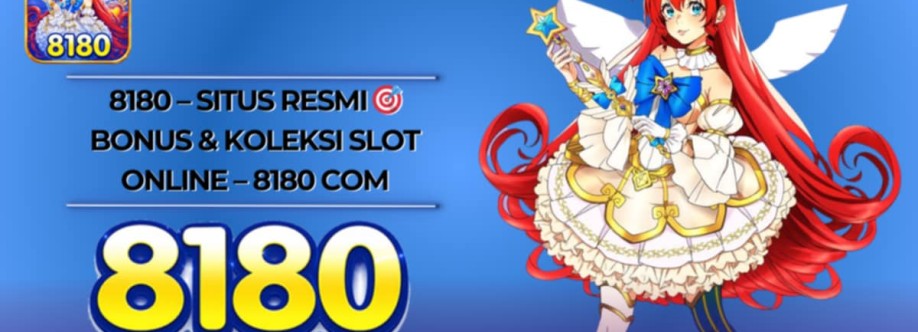 8180  Situs Resmi Bonus Koleksi Slot Online Cover Image
