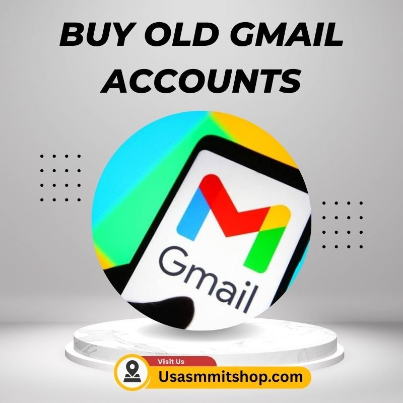 Buy Old Gmail Accounts - Usasmmitshop